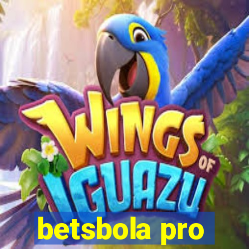 betsbola pro